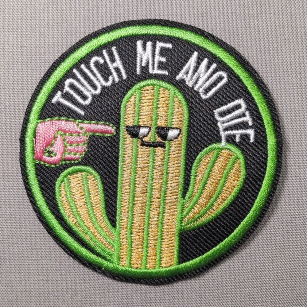 Touch Me And Die Cactus Funny Iron On Patch | Attitude Patch
